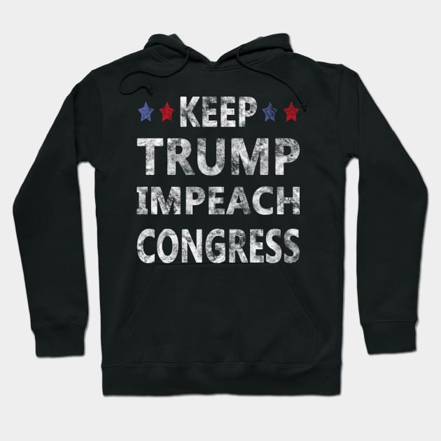 Keep Trump Impeach Congress Support Trump In Election 2020 Vintage Hoodie by melmahameed